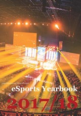 eSports Yearbook 2017/18 - Tobias M Scholz ; Julia Hiltscher - 9783738621334