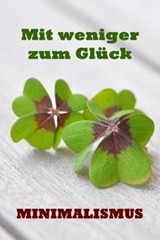 Mit weniger zum Glück - Sanja Jansson - 9783741884238