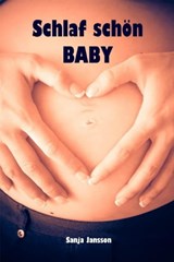 Schlaf schön Baby - Sanja Jansson - 9783741894244