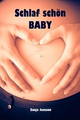 Schlaf schön Baby - Sanja Jansson - 9783742752673