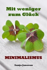 Mit weniger zum Glück - Sanja Jansson - 9783742753373