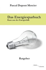 Das Energiesparbuch - Pascal Dupont Mercier - 9783745068436