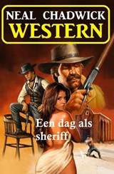 Een dag als sheriff: Western - Neal Chadwick - 9783745248937