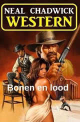Bonen en lood: Western - Neal Chadwick - 9783745249880