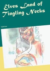 Elves Land of Tingling Necks - THIEME,  Heike - 9783746098531