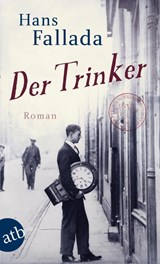 Der Trinker - Hans Fallada - 9783746627915