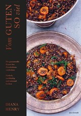 Vom Guten so viel - Diana Henry - 9783747204009