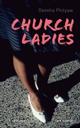 Church Ladies - Deesha Philyaw - 9783747204429
