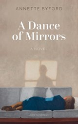 A Dance of Mirrors - Annette Byford - 9783747208472