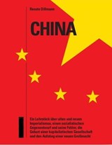 China – ein Lehrstück - Renate Dr. Dillmann - 9783748520610