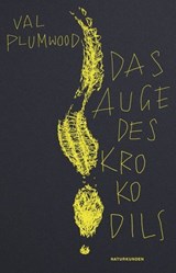Das Auge des Krokodils - Val Plumwood - 9783751840361