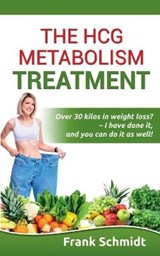 The hCG Metabolism Treatment - SCHMIDT,  Frank - 9783751976572