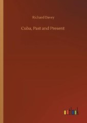 Cuba, Past and Present