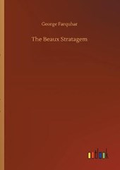 The Beaux Stratagem
