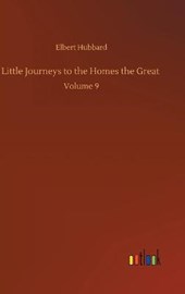 Little Journeys to the Homes the Great