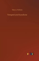 Tempest and Sunshine - HOLMES,  Mary J - 9783752364514