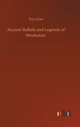 Ancient Ballads and Legends of Hindustan - DUTT,  Toru - 9783752371178