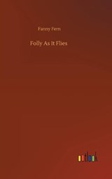 Folly As It Flies - FERN,  Fanny - 9783752387162