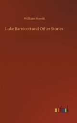 Luke Barnicott and Other Stories - HOWITT,  William - 9783752391916