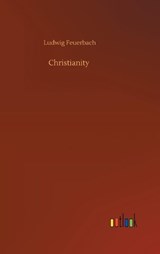 Christianity - FEUERBACH,  Ludwig - 9783752396980