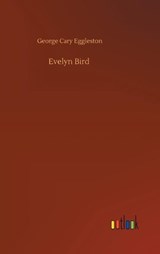 Evelyn Bird - EGGLESTON,  George Cary - 9783752402469
