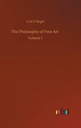 The Philosophy of Fine Art - HEGEL,  G W F - 9783752406344