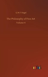 The Philosophy of Fine Art - HEGEL,  G W F - 9783752406719