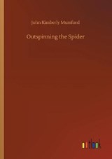 Outspinning the Spider - MUMFORD,  John Kimberly - 9783752418705