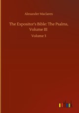 The Expositor's Bible - Alexander MacLaren - 9783752442274