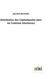 Distribution des Cephalopodes dans les Contrees Siluriennes