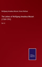 The Letters of Wolfgang Amadeus Mozart (1769-1791) - Wolfgang Amadeus Mozart - 9783752558012