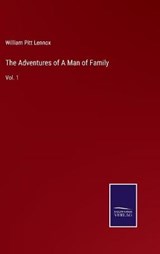 The Adventures of A Man of Family - William Pitt Lennox - 9783752584813