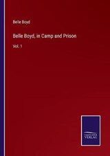 Belle Boyd, in Camp and Prison - BOYD,  Belle - 9783752587463