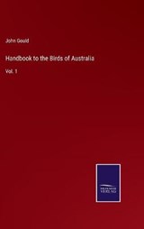 Handbook to the Birds of Australia - GOULD,  John - 9783752588453
