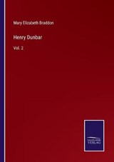 Henry Dunbar - BRADDON,  Mary Elizabeth - 9783752593969