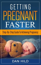 Getting Pregnant Faster - Dan Hild - 9783752620009