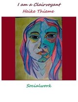 I am a Clairvoyant ! - THIEME,  Heike - 9783752829440