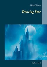 Dancing Star - THIEME,  Heike - 9783752859515