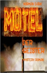 Motel der Geister - Norman Dark - 9783752924435