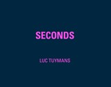Luc Tuymans, Seconds - Hans Rudolf Reust - 9783753303468