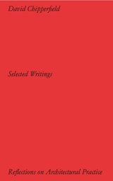 David Chipperfield Architects: Selected Writing - Sarah Handelman - 9783753309156
