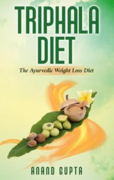 Triphala Diet - Anand Gupta - 9783753402468