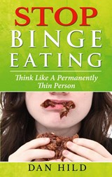 Stop Binge Eating - Dan Hild - 9783753477169