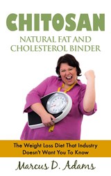 Chitosan - Natural Fat And Cholesterol Binder - Marcus D Adams - 9783753478609