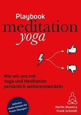 meditationyoga playbook - Martin Woznica ; Frank Schmidt - 9783754939505