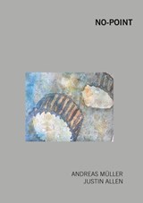 No-Point - Andreas Muller ; Justin Allen - 9783756212620