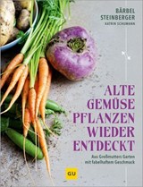Alte Gemüsepflanzen wiederentdeckt - Bärbel Steinberger - 9783758902475
