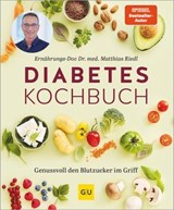 Diabetes-Kochbuch - Dr. med. Matthias Riedl - 9783758906107
