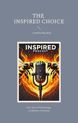The Inspired Choice - Caroline Biesalski - 9783759721303