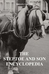 The Steptoe and Son Encyclopedia - Brian Carver - 9783759821300